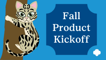 Fall Product Program Kickoff!