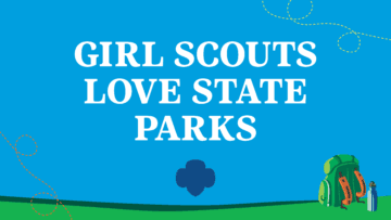 Girl Scouts Love State Parks Weekend 2024
